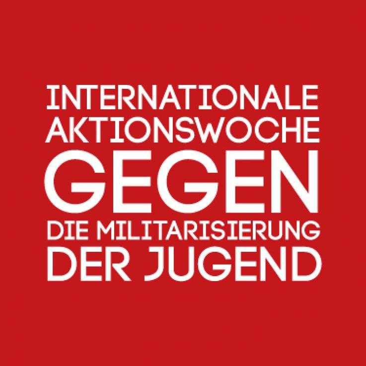 Internationale Aktionswoche gegen die Militarisierung der Jugend