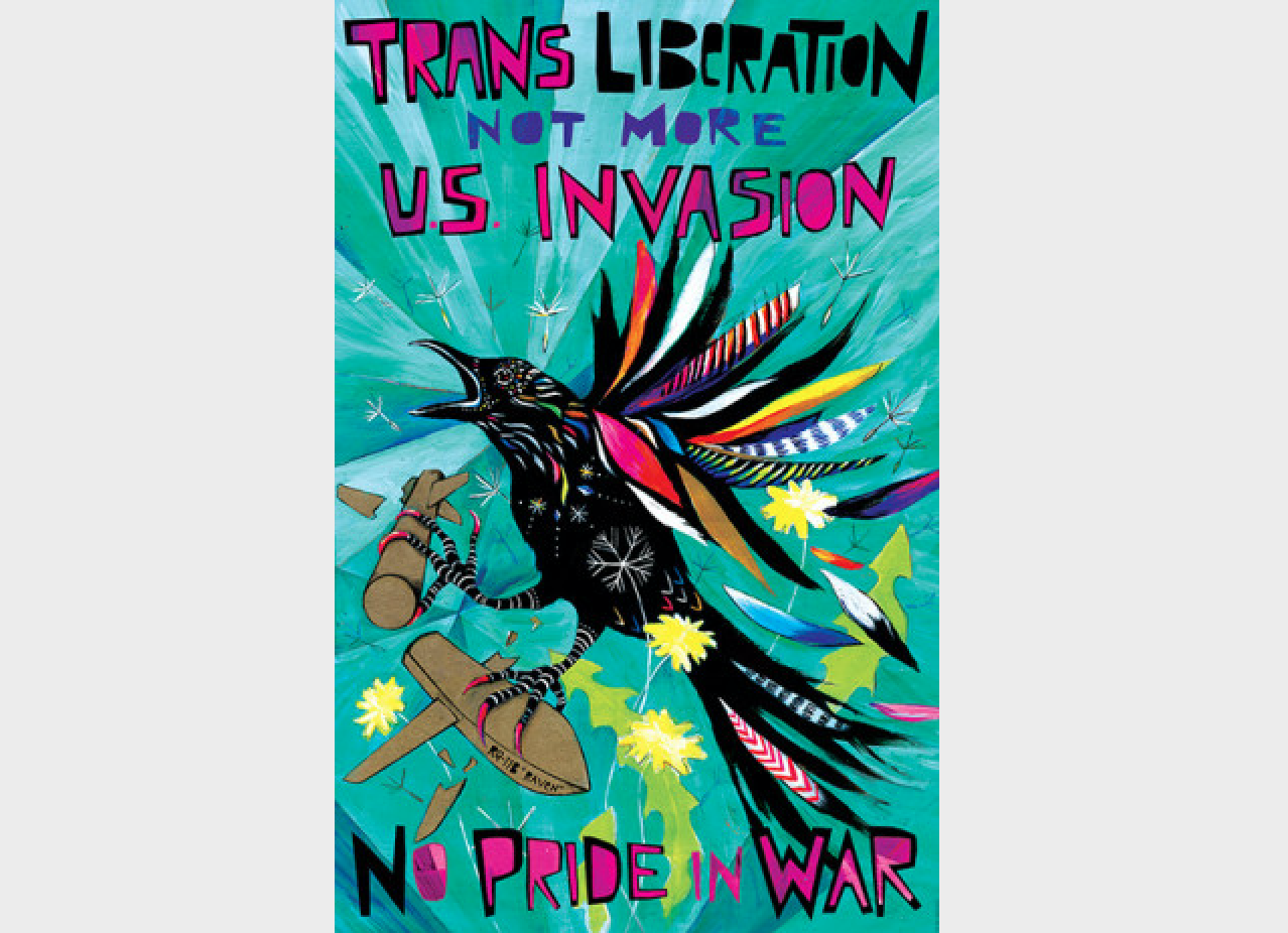 Un póster que dice: "Liberación trans, no más invasión de Estados Unidos" y "No hay orgullo en la guerra"