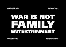 Protest postcard: 'War is not family entertainment'